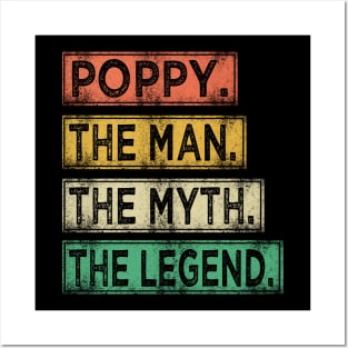 poppy the man the myth the legend Posters and Art